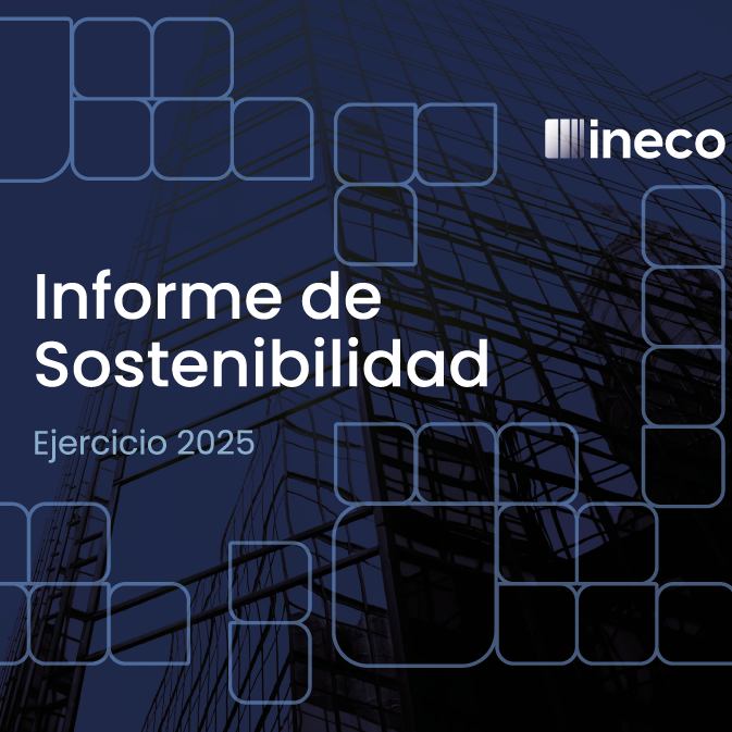 Más crecimiento, más Ineco: Informe de Sostenibilidad 2025