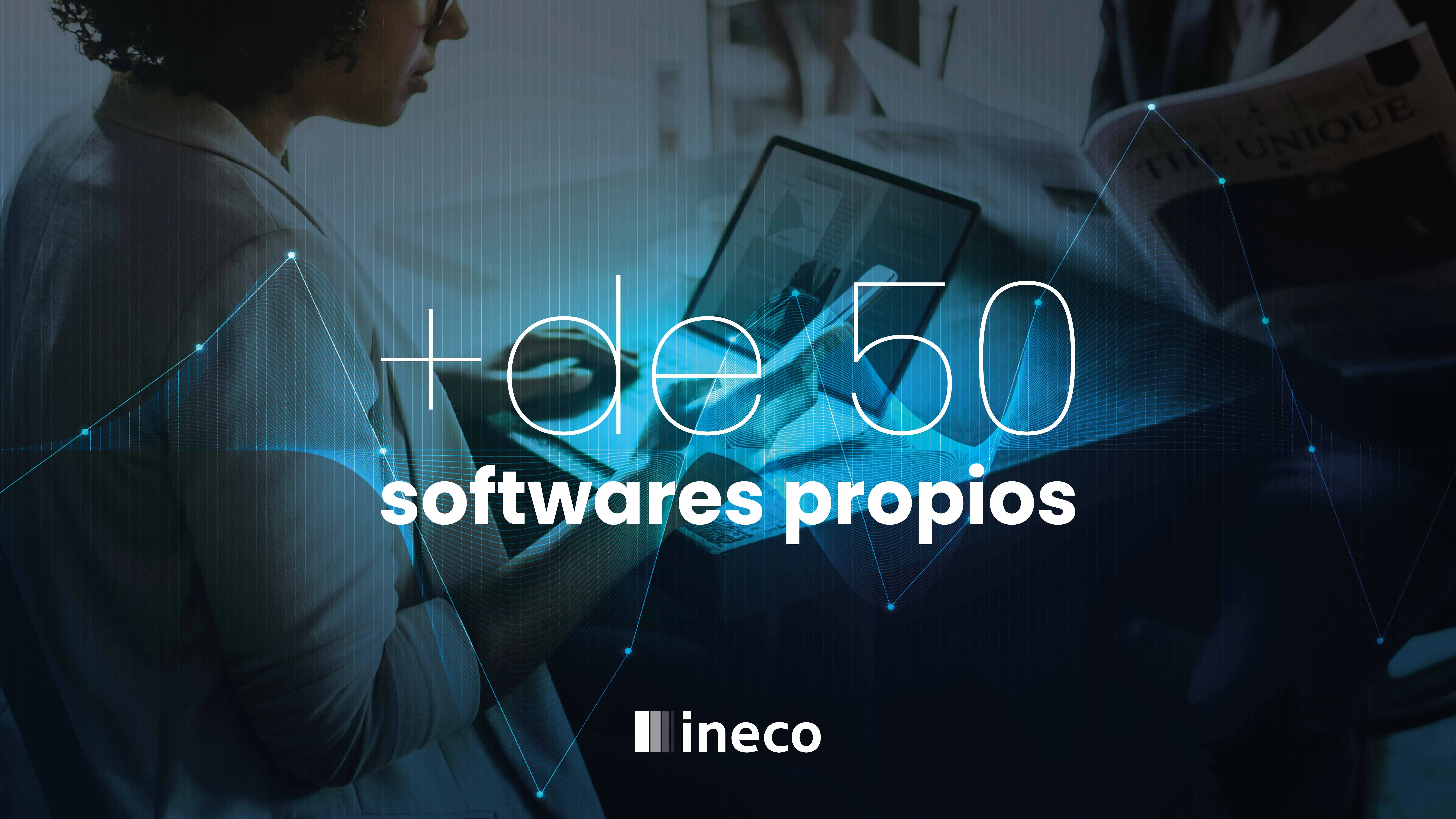 ¿Sabías que Ineco cuenta con más de 50 desarrollos software propios?