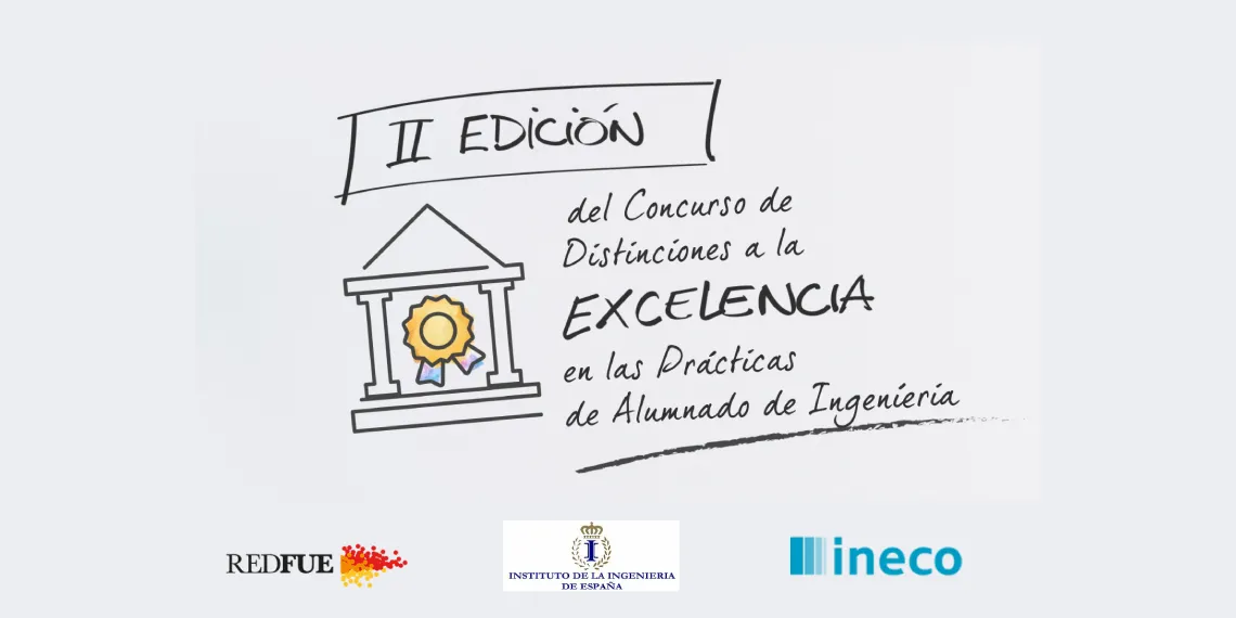 Convocatoria: II Edición del Concurso de Distinciones a la Excelencia en las Prácticas de Alumnado de Ingeniería