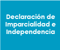 Declaración de Imparcialidad e Independencia